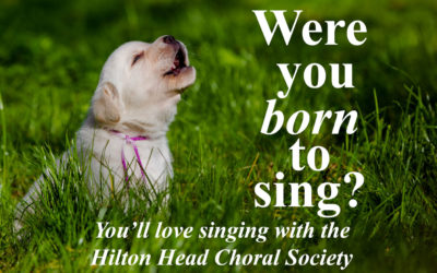 The Hilton Head Choral Society is seeking new members!